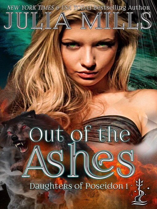 Title details for Out of the Ashes by Julia Mills - Available